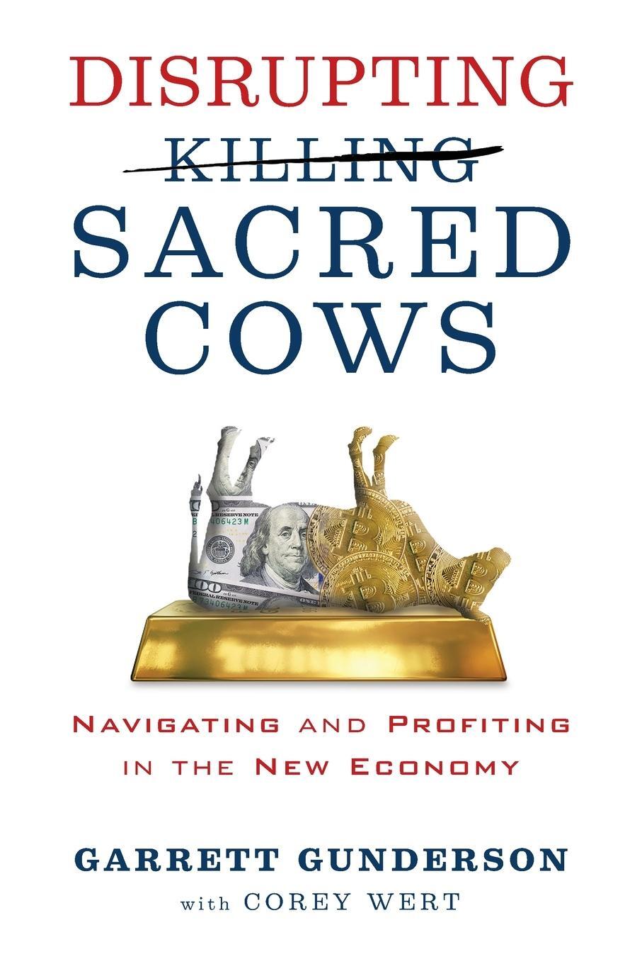 Cover: 9781722505684 | Disrupting Sacred Cows | Navigating and Profiting in the New Economy