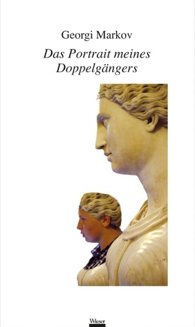 Cover: 9783851298628 | Das Portrait meines Doppelgängers | Novelle | Georgi Markov | Buch