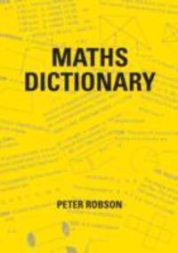 Cover: 9781872686189 | Maths Dictionary | Peter Robson | Taschenbuch | Englisch | 1995