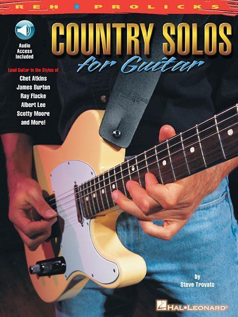 Cover: 9780634013928 | Country Solos for Guitar | Reh * Prolicks Series | Steve Trovato