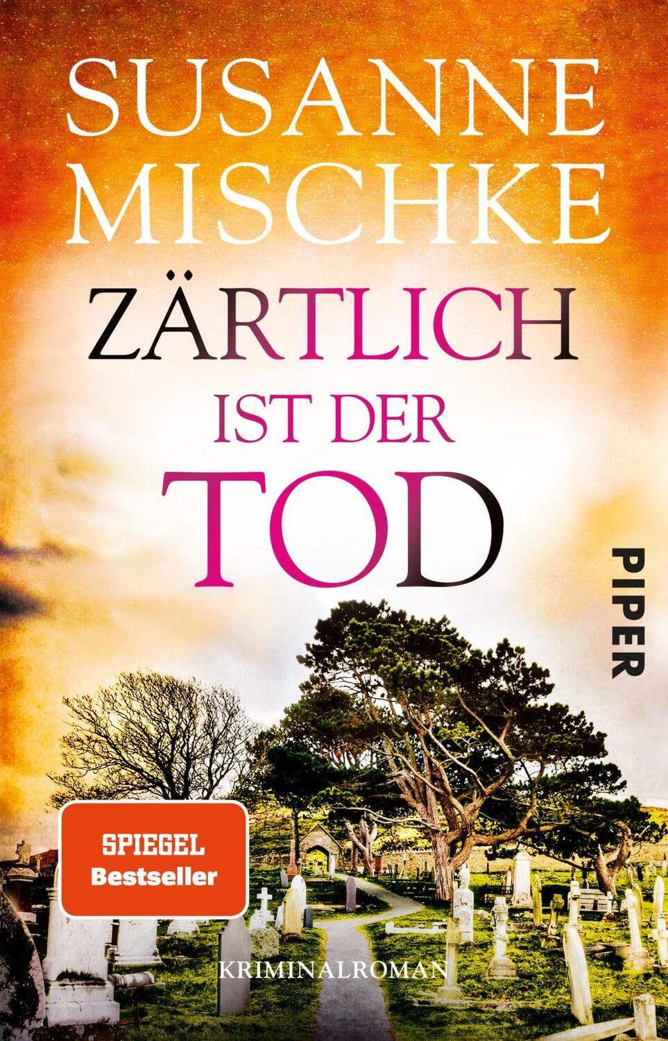 Cover: 9783492314633 | Zärtlich ist der Tod | Kriminalroman | Susanne Mischke | Taschenbuch
