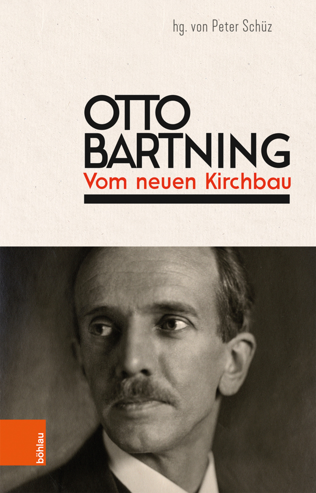 Cover: 9783412516550 | Otto Bartning: Vom neuen Kirchbau | Peter Schüz (u. a.) | Buch | 2019