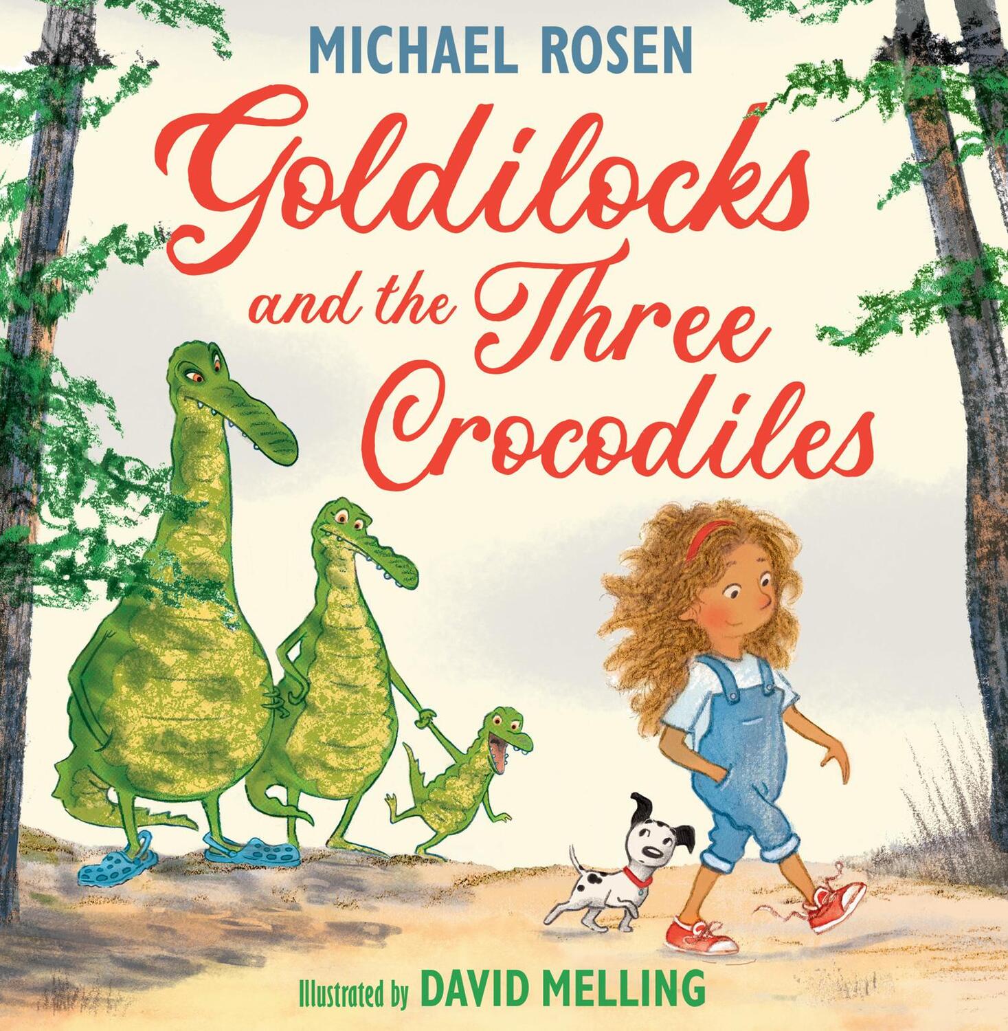 Cover: 9780008509880 | Goldilocks and the Three Crocodiles | Michael Rosen | Buch | Gebunden