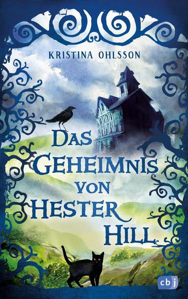 Cover: 9783570175149 | Das Geheimnis von Hester Hill | Kristina Ohlsson | Buch | 228 S. | cbj