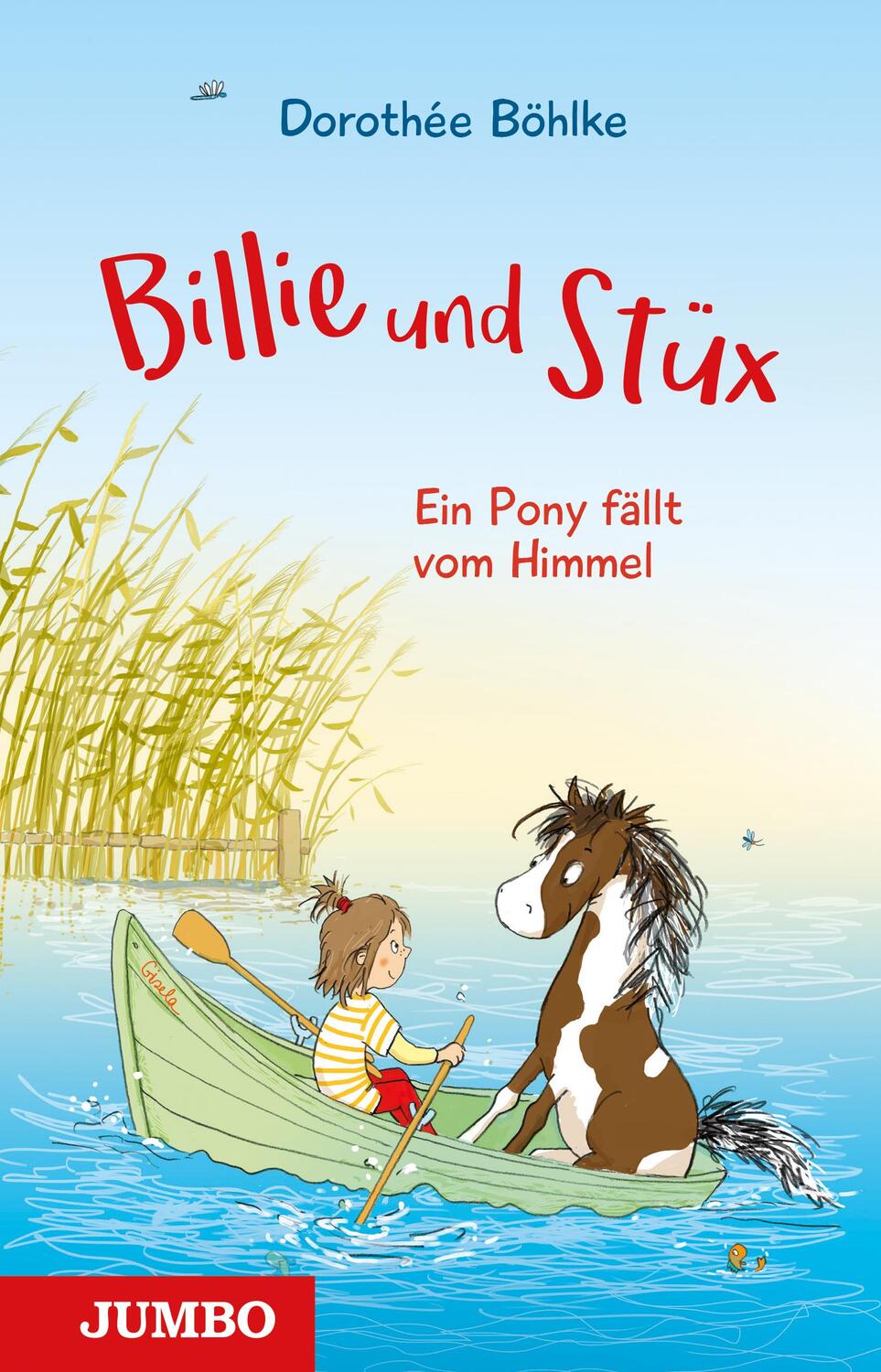 Cover: 9783833745744 | Billie & Stüx. Ein Pony fällt vom Himmel | Dorothée Böhlke | Buch