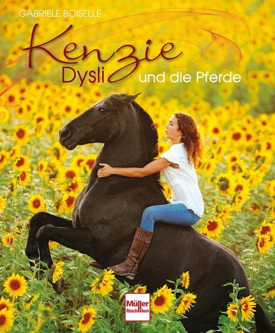 Cover: 9783275019342 | Kenzie Dysli und die Pferde | Gabriele Boiselle | Buch | 192 S. | 2021