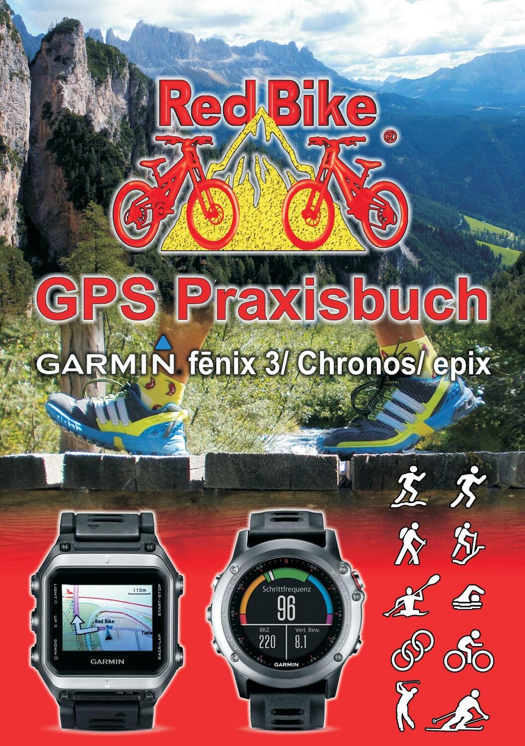 Cover: 9783738624304 | GPS Praxisbuch Garmin fenix 3 / fenix Chronos / epix | Nußdorf Redbike
