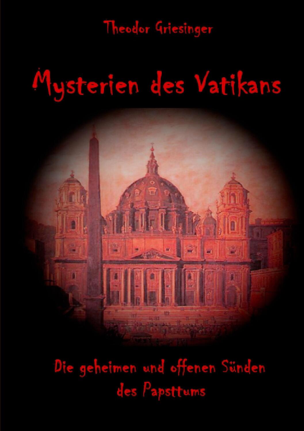 Cover: 9783741282867 | Mysterien des Vatikans | Die geheimen und offenen Sünden des Papsttums