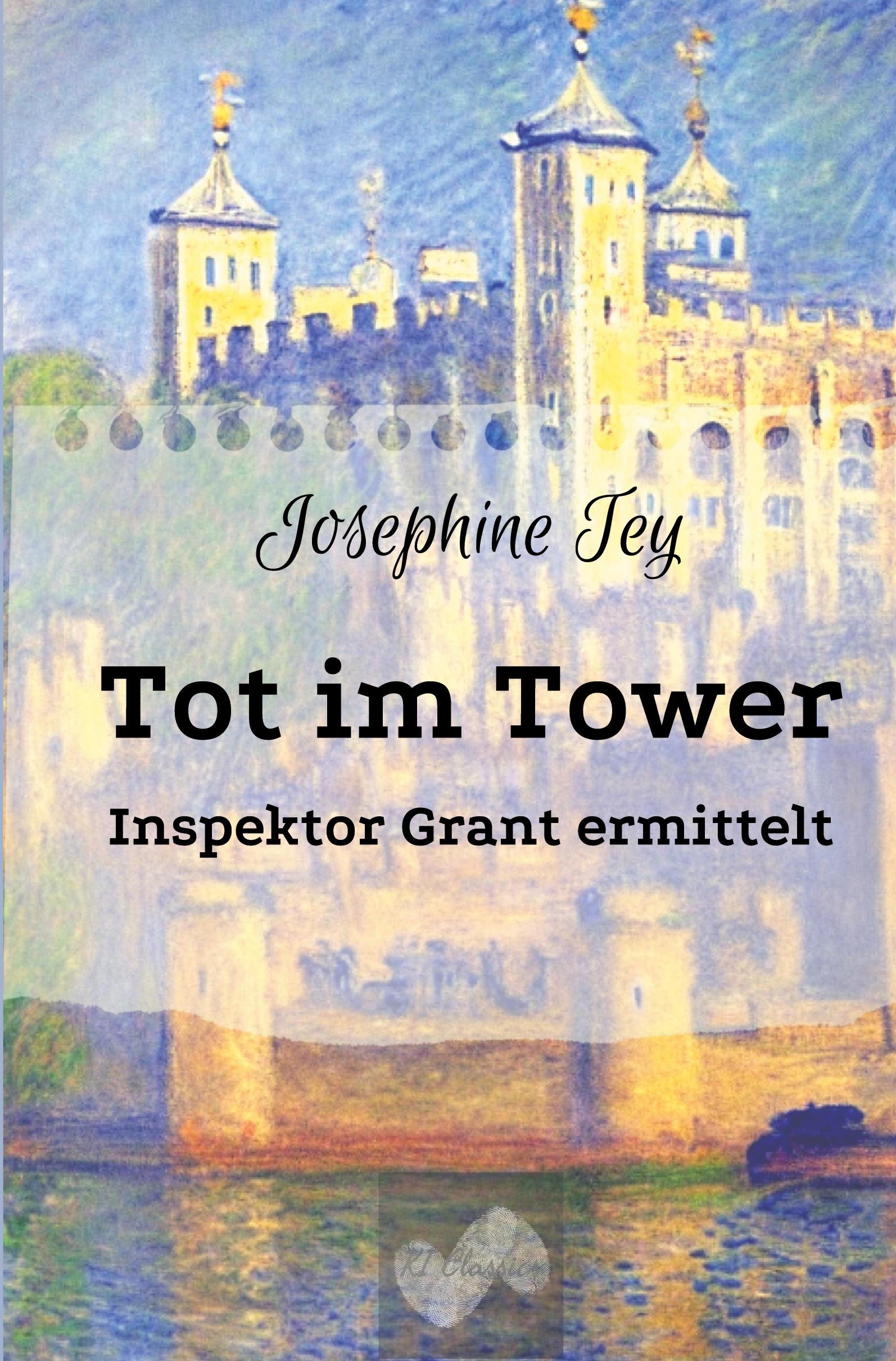 Cover: 9783759248176 | Tot im Tower | Inspektor Grant ermittelt | Josephine Tey | Taschenbuch