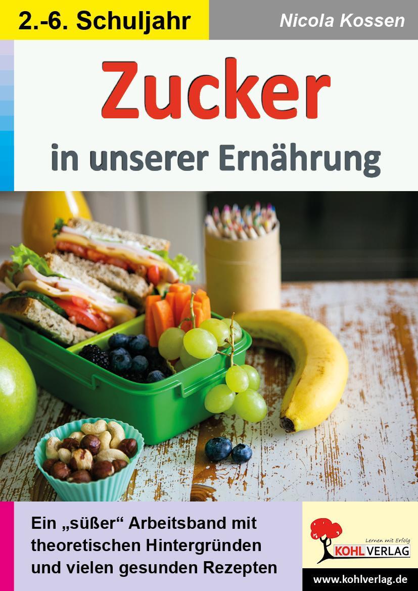 Cover: 9783985580088 | Zucker in unserer Ernährung | Nicola Kossen | Taschenbuch | Deutsch