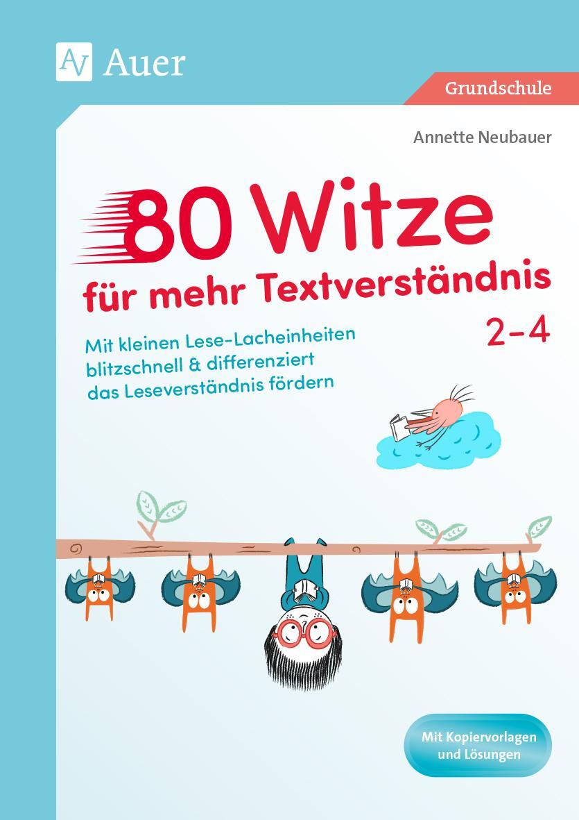 Cover: 9783403088943 | 80 Witze für mehr Textverständnis - Klasse 2-4 | Annette Neubauer