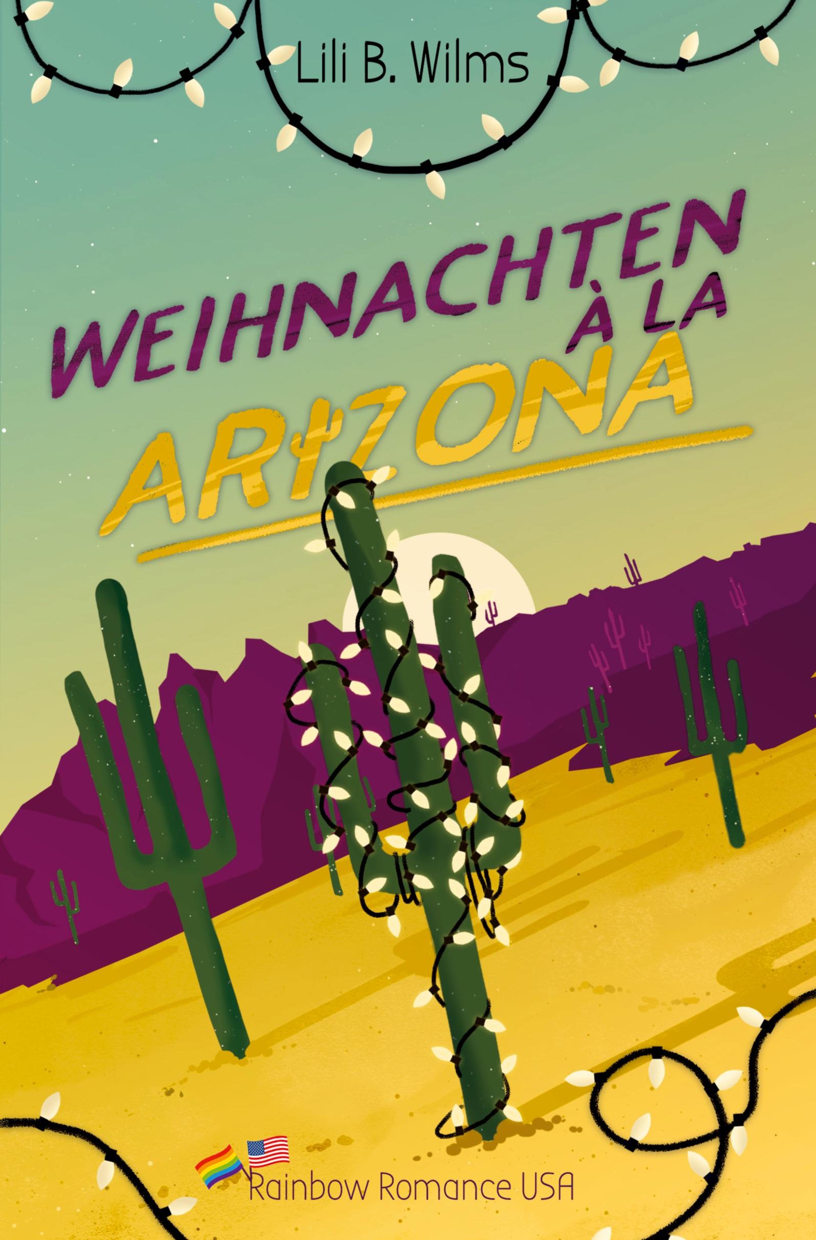 Cover: 9783754645161 | Weihnachten à la Arizona | Lili B. Wilms | Taschenbuch | 108 S. | 2022