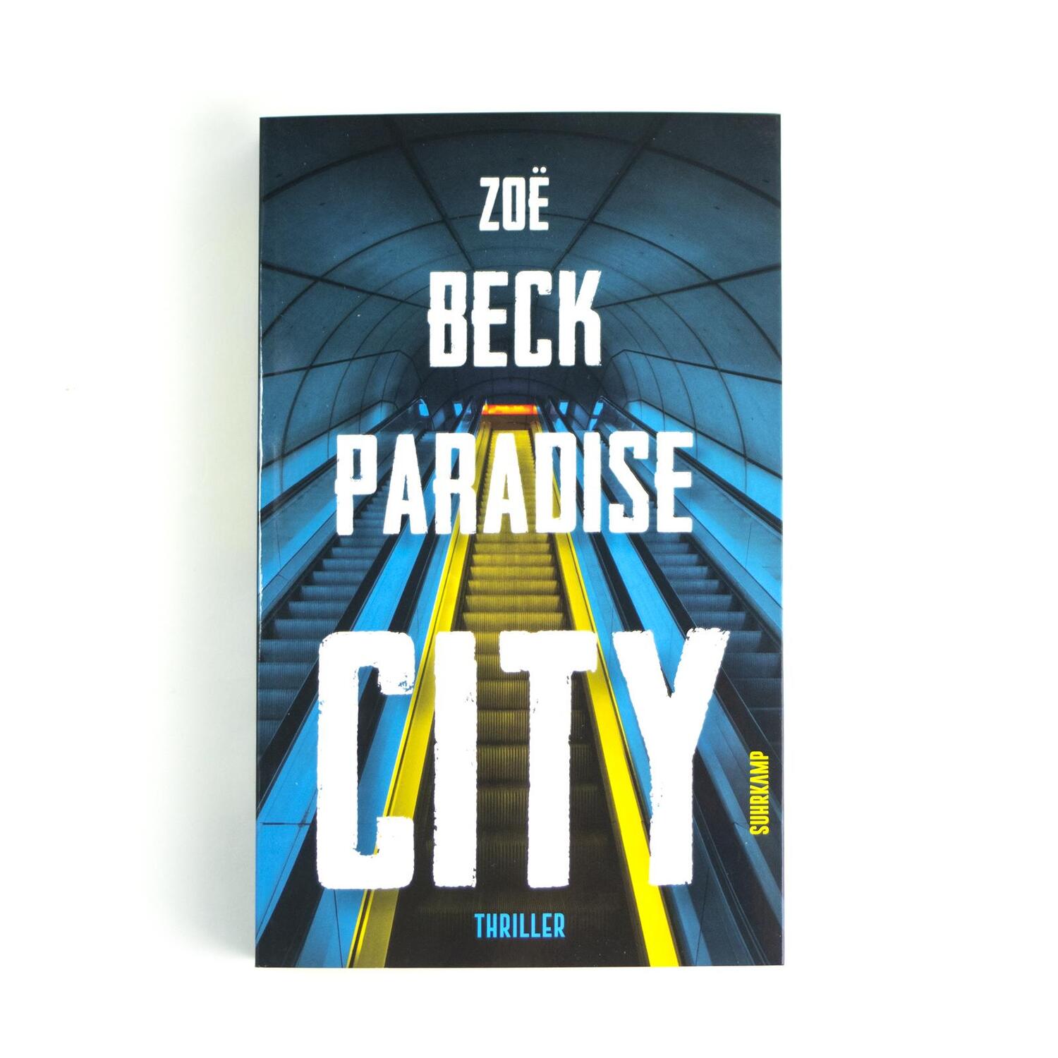 Bild: 9783518470558 | Paradise City | Thriller | Zoë Beck | Taschenbuch | 280 S. | Deutsch