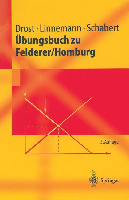 Cover: 9783540439448 | Übungsbuch zu Felderer / Homburg | Mit Aufgaben u. Lösungen | Buch
