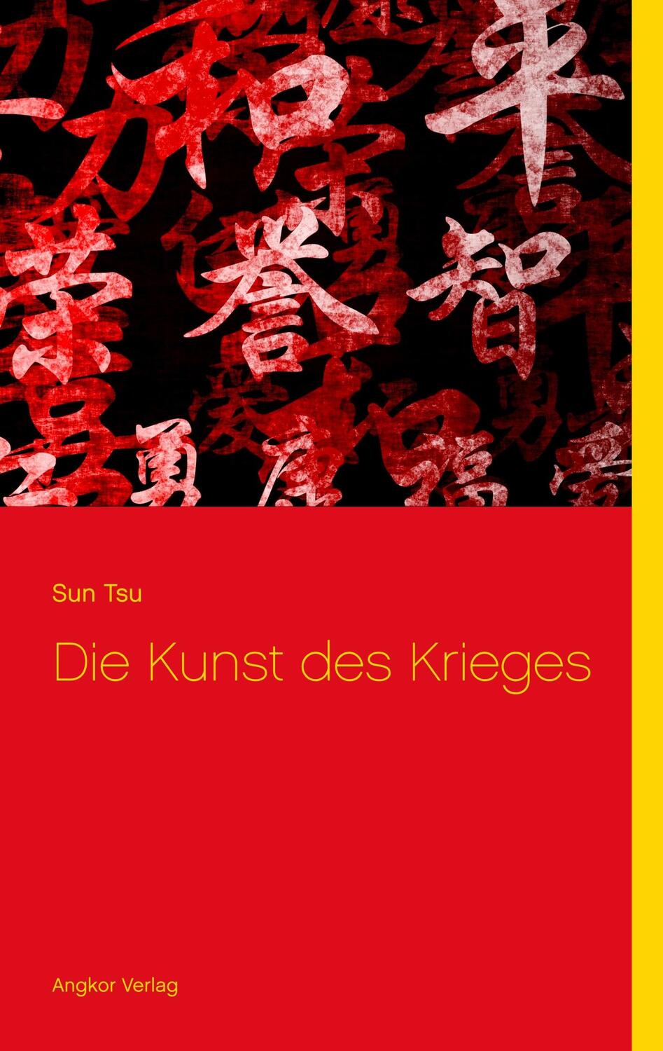 Cover: 9783943839661 | Die Kunst des Krieges | Sunzi Sun-Tsu | Taschenbuch | 76 S. | Deutsch