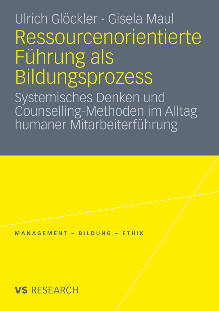 Cover: 9783531172712 | Ressourcenorientierte Führung als Bildungsprozess | Glöckler (u. a.)