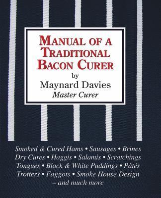 Cover: 9781906122089 | Manual of a Traditional Bacon Curer | Maynard Davies | Buch | Englisch