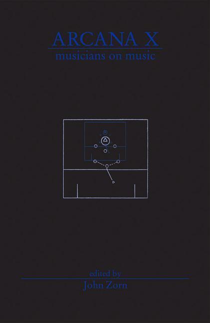 Cover: 9780978833718 | Arcana X: Musicians on Music | Taschenbuch | Englisch | 2021