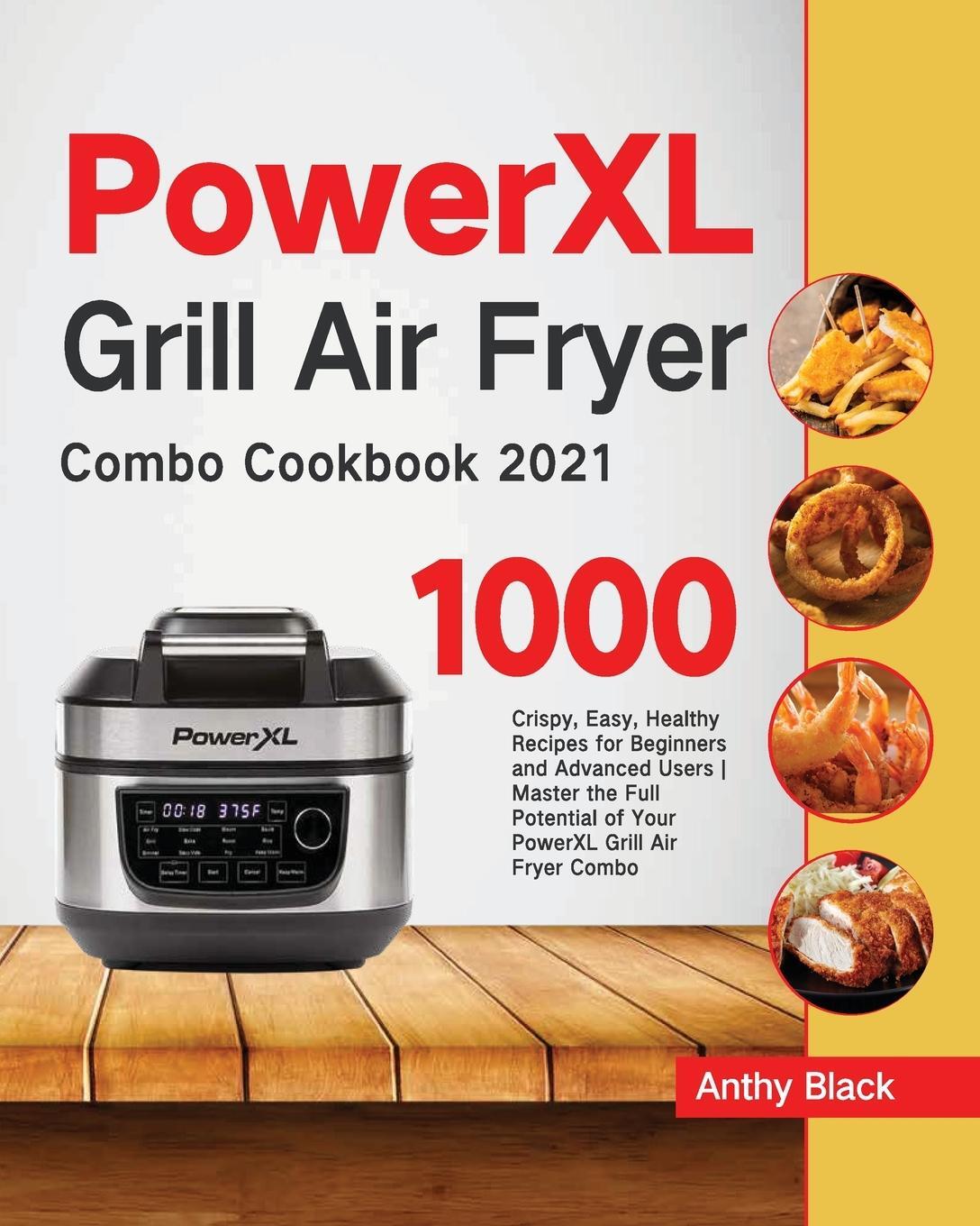 Cover: 9781954703735 | PowerXL Grill Air Fryer Combo Cookbook 2021 | Anthy Black | Buch