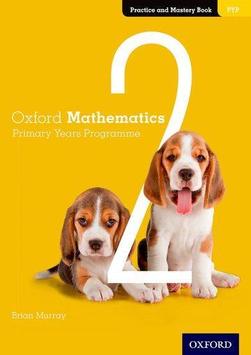 Cover: 9780190312275 | Oxford Mathematics Primary Years Programme Practice and Mastery Book 2