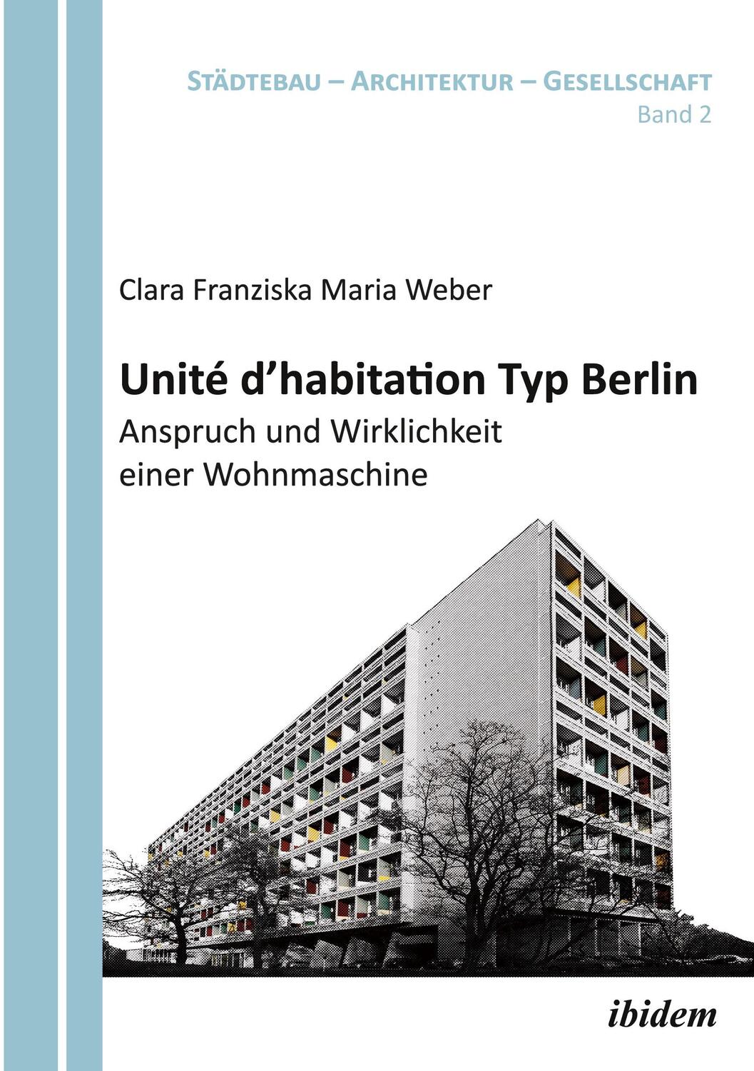Cover: 9783838202853 | Unité d'habitation Typ Berlin: Anspruch und Wirklichkeit einer...
