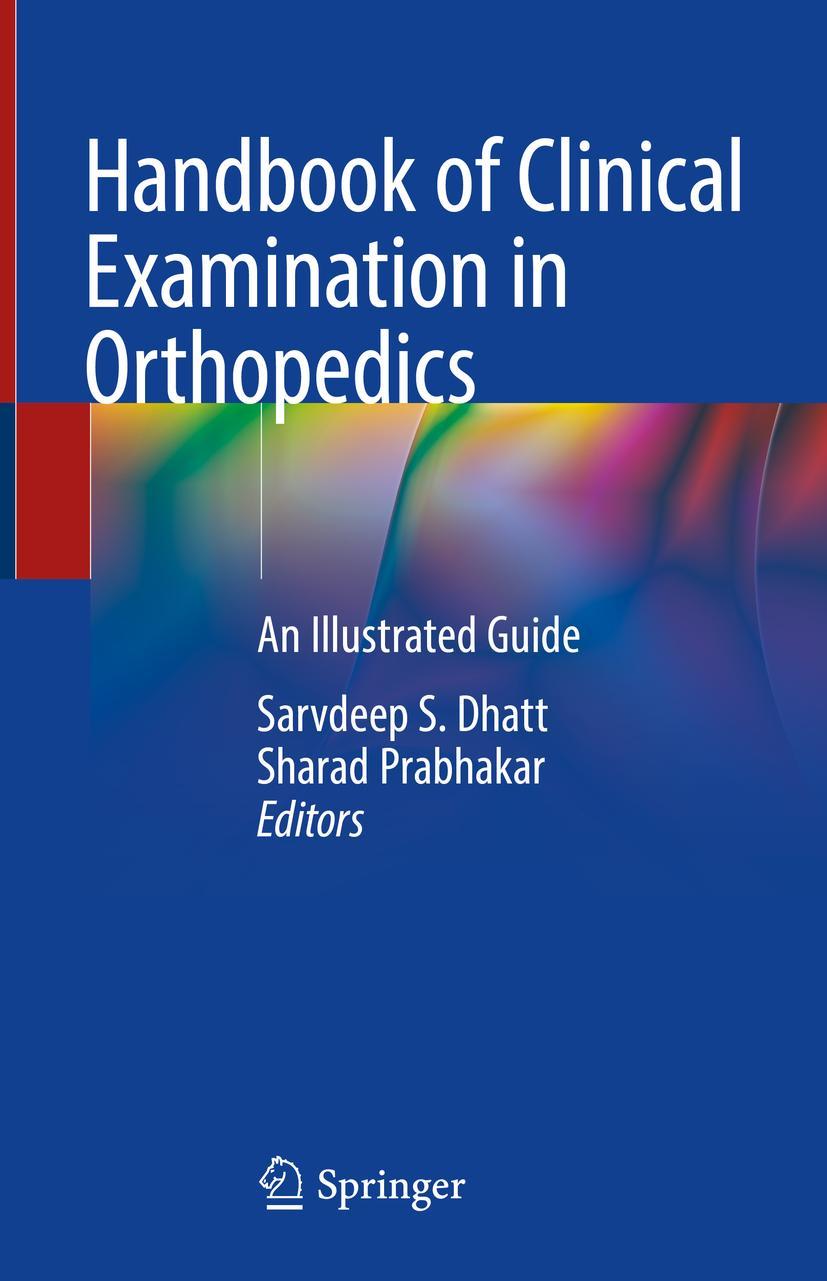 Cover: 9789811312342 | Handbook of Clinical Examination in Orthopedics | An Illustrated Guide