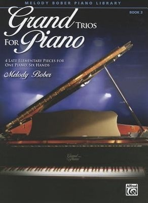 Cover: 9780739079348 | Grand Trios for Piano, Book 3: 4 Late Elementary Pieces for One...
