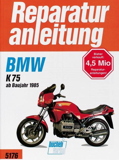 Cover: 9783716818763 | BMW K 75 (ab Baujahr 1985) | 1985-1996 | Taschenbuch | Deutsch | 2012
