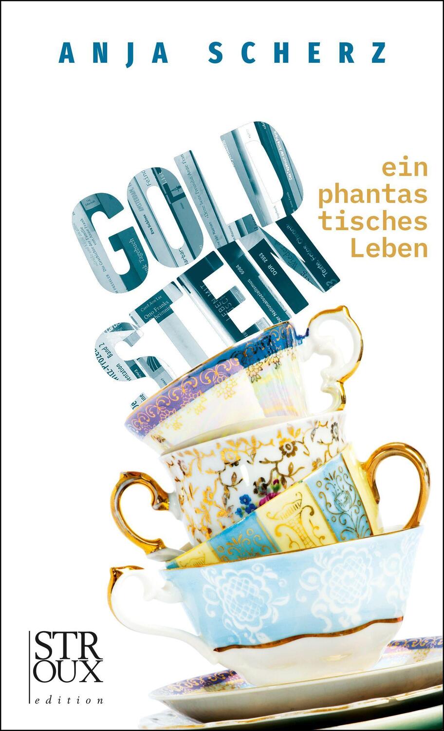 Cover: 9783948065300 | Goldstein - ein phantastisches Leben | Ein phantastisches Leben | Buch