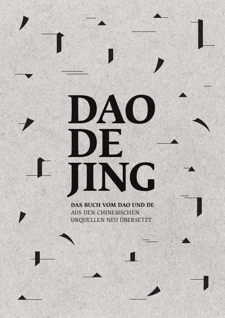 Cover: 9783952429631 | Daodejing - Das Buch vom Dao und De | Schmuziger-Chen (u. a.) | Buch