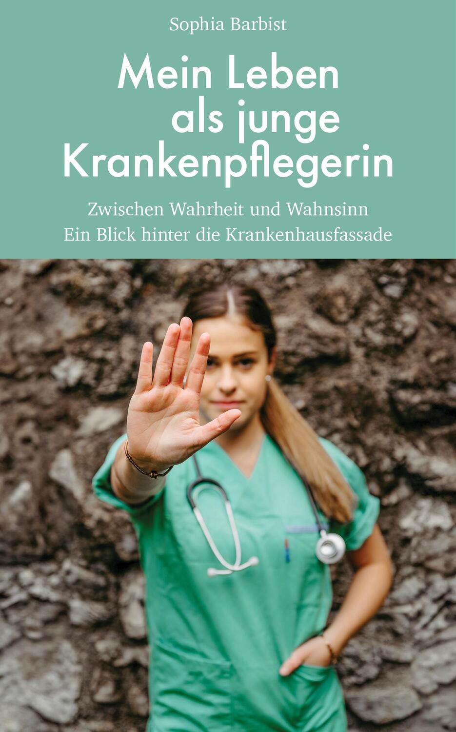 Cover: 9783904123860 | Mein Leben als junge Krankenpflegerin | Sophia Barbist | Buch | 228 S.