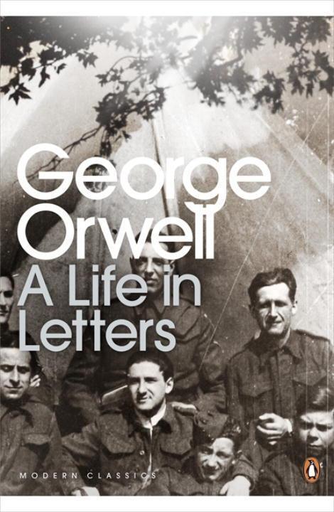 Cover: 9780141192635 | George Orwell: A Life in Letters | George Orwell | Taschenbuch | 2011