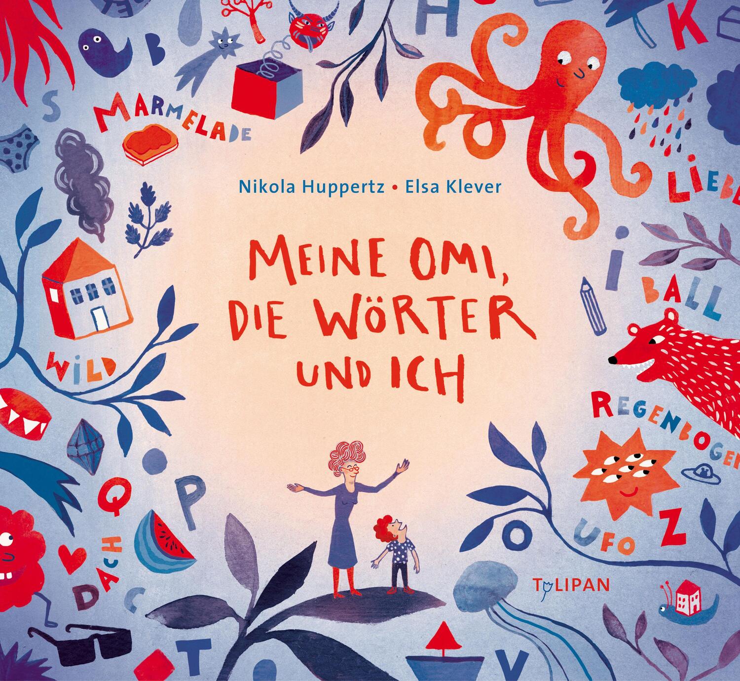 Cover: 9783864292996 | Meine Omi, die Wörter und ich | Nikola Huppertz | Buch | Deutsch