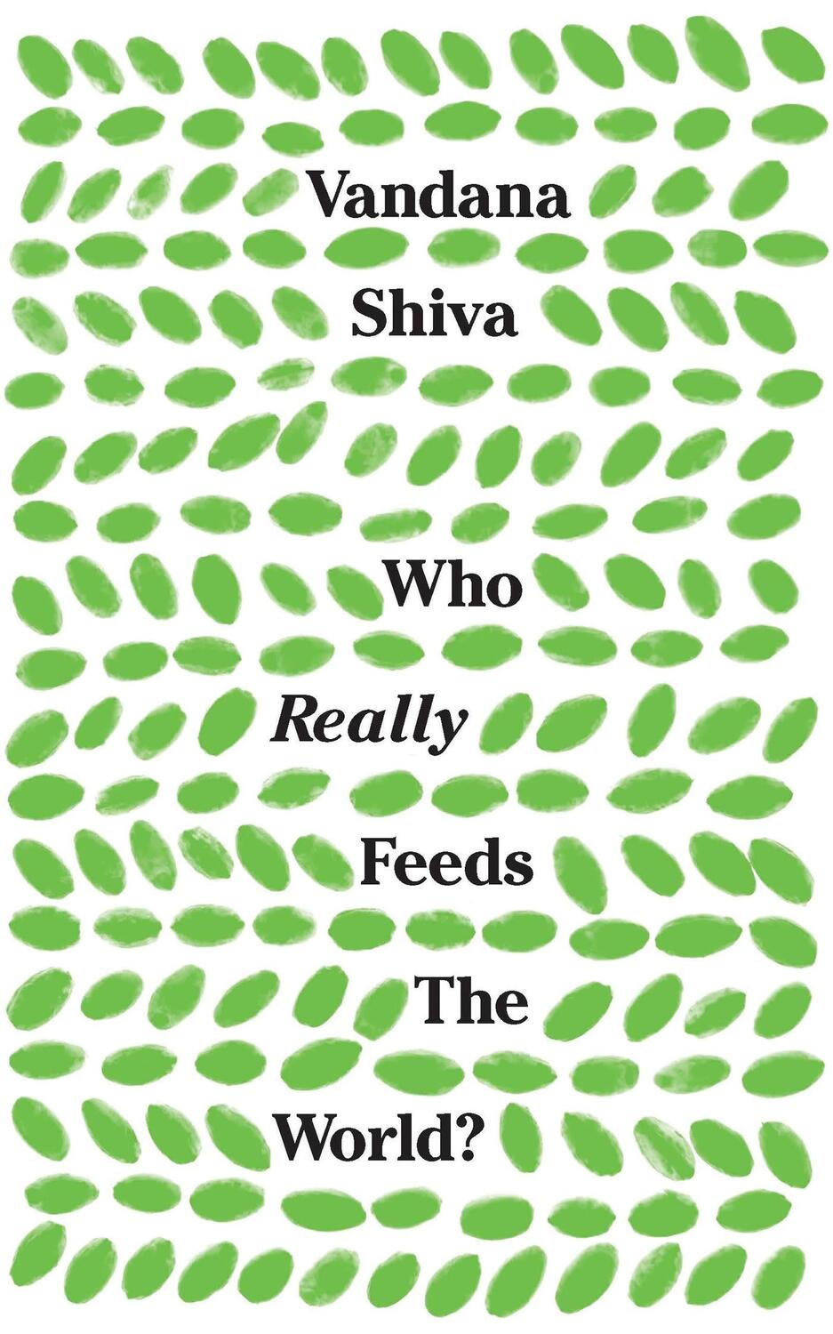 Cover: 9781783608225 | Who Really Feeds the World? | Vandana Shiva | Taschenbuch | Englisch
