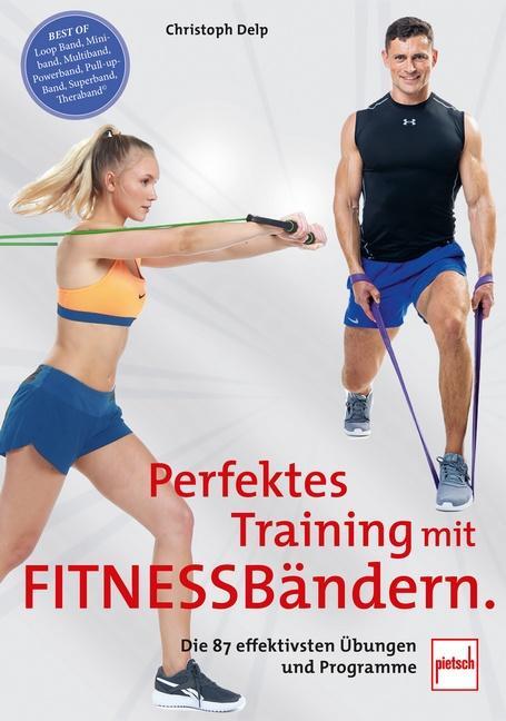 Cover: 9783613509405 | Perfektes Training mit Fitnessbändern | Christoph Delp | Taschenbuch