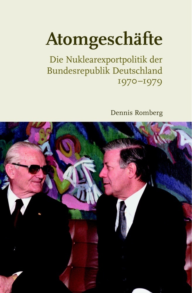 Cover: 9783506703057 | Atomgeschäfte | Dennis Romberg | Buch | VIII | Deutsch | 2020