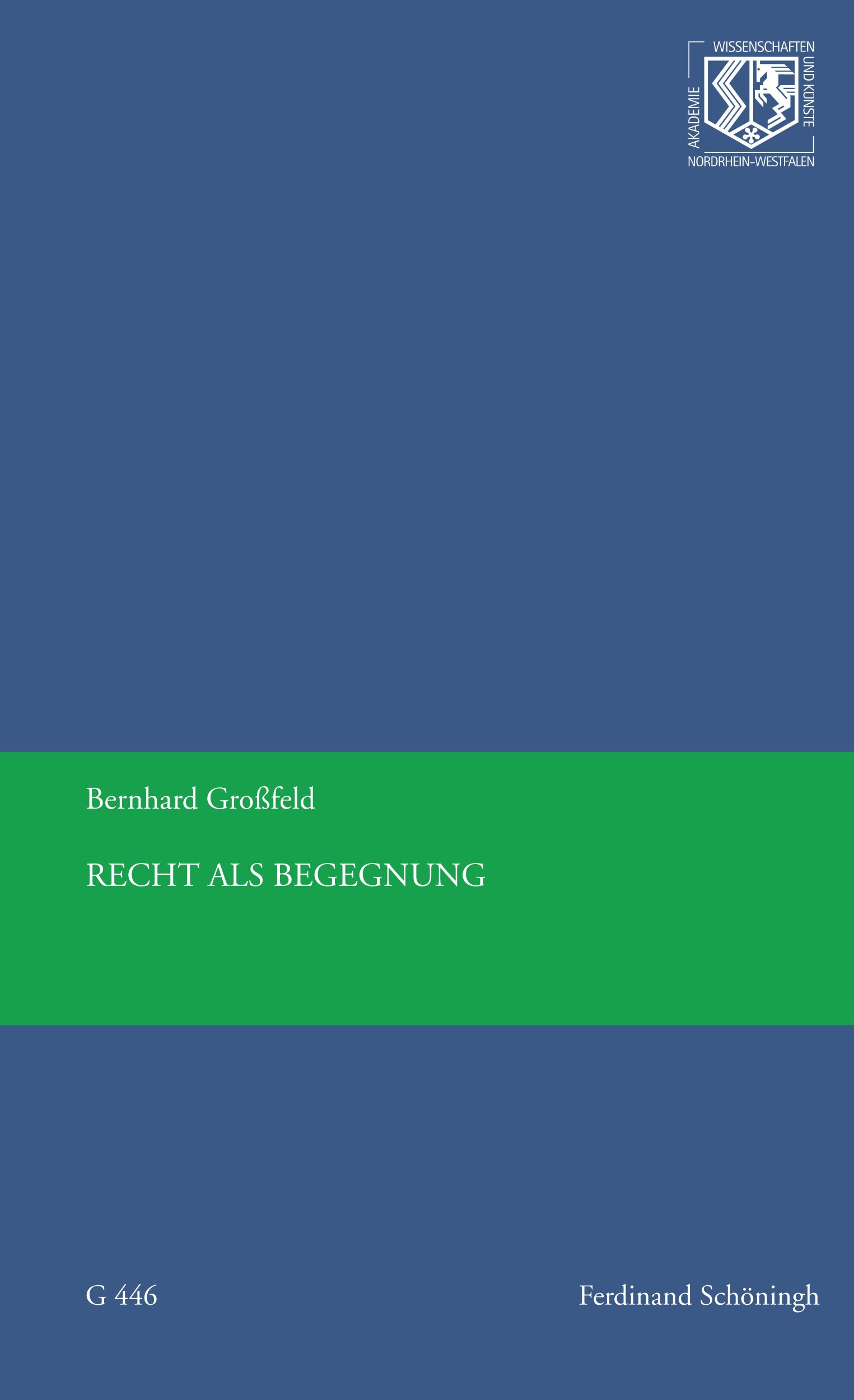 Cover: 9783506783127 | Recht als Begegnung | Bernhard Großfeld | Taschenbuch | 54 S. | 2015