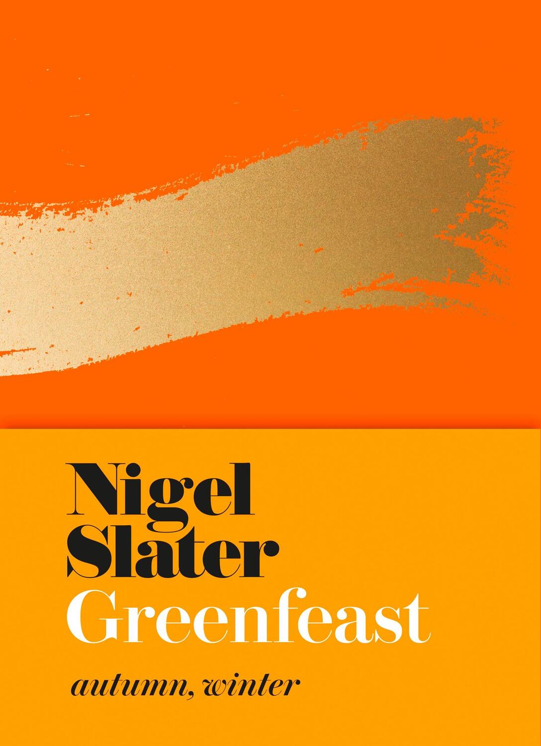 Cover: 9780008213770 | Greenfeast: Autumn Winter | Nigel Slater | Buch | XVIII | Englisch