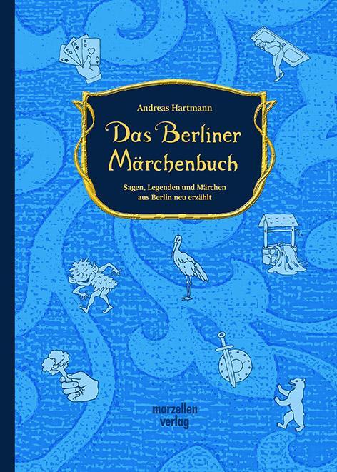 Cover: 9783937795652 | Das Berliner Märchenbuch | Andreas Hartmann | Buch | 122 S. | Deutsch