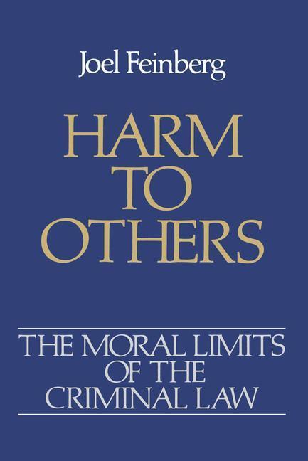 Cover: 9780195046649 | The Moral Limits of the Criminal Law: Volume 1: Harm to Others | Buch