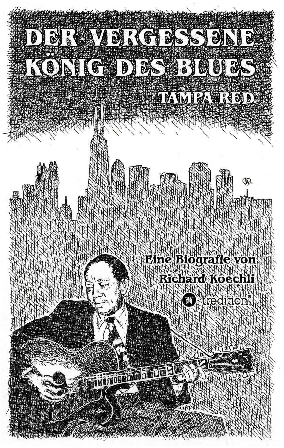 Cover: 9783743906174 | Der vergessene König des Blues - Tampa Red | Die umfassende Biografie!