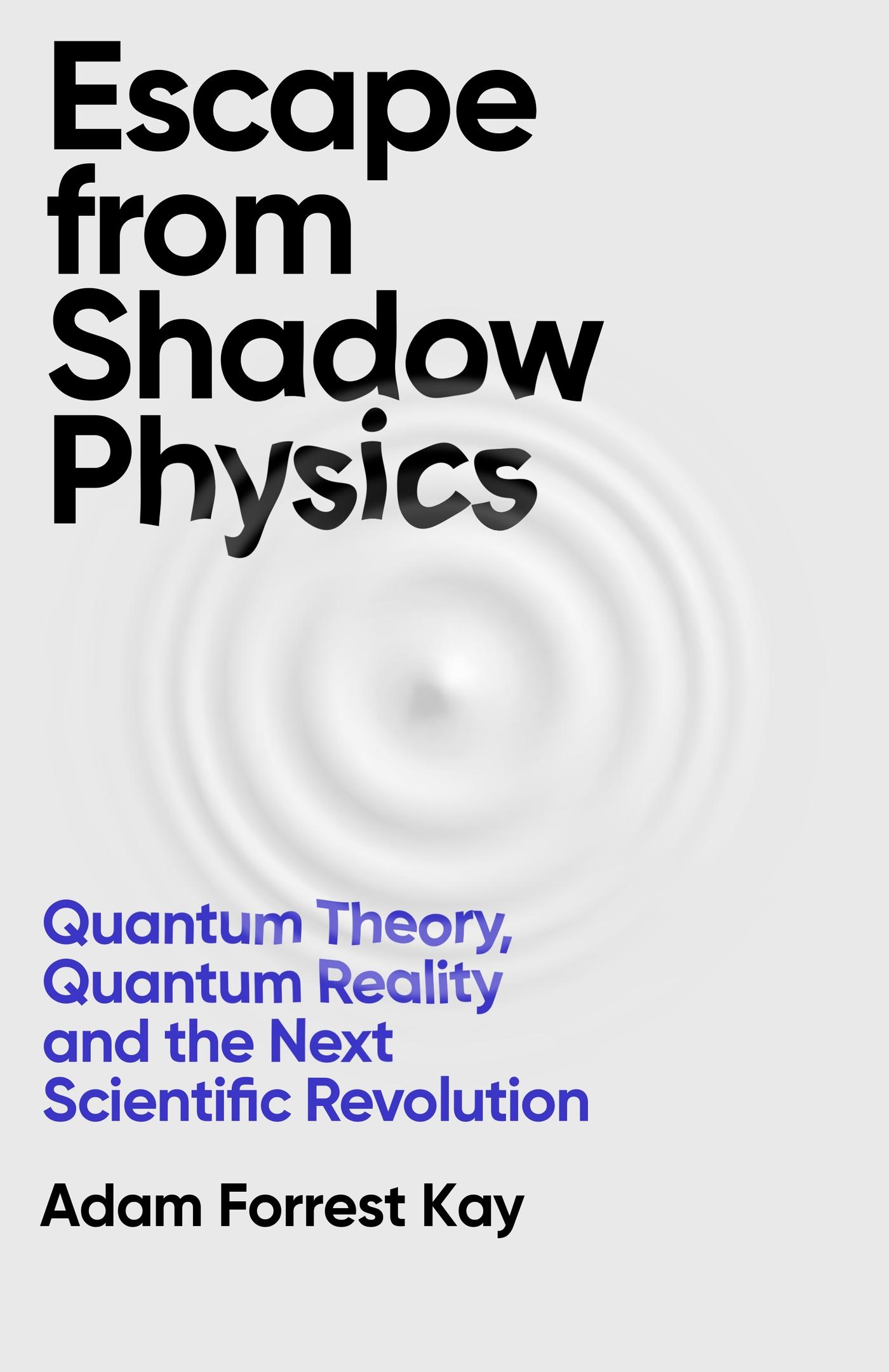 Cover: 9781399609609 | Escape From Shadow Physics | Adam Forrest Kay | Taschenbuch | Englisch