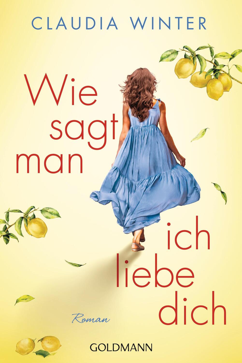 Cover: 9783442490837 | Wie sagt man ich liebe dich | Roman | Claudia Winter | Taschenbuch