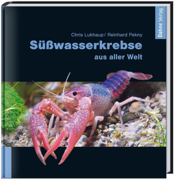 Cover: 9783935175401 | Süßwasserkrebse aus aller Welt | Chris Lukhaup (u. a.) | Buch | 2008