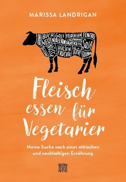 Cover: 9783710900334 | Fleisch essen für Vegetarier | Marissa Landrigan | Buch | 2018