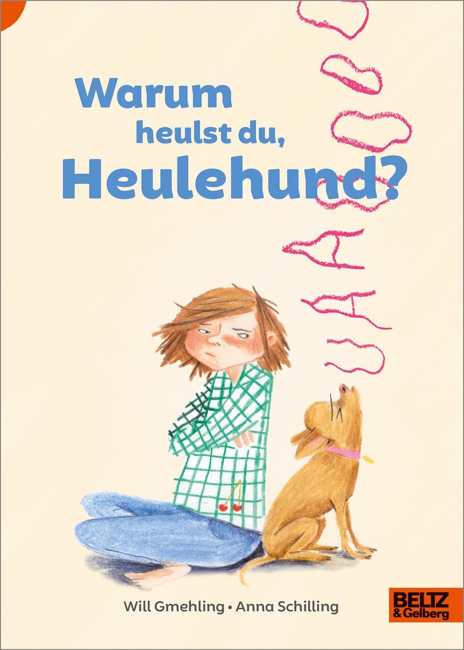 Cover: 9783407755964 | Warum heulst du, Heulehund? | Will Gmehling | Buch | 42 S. | Deutsch