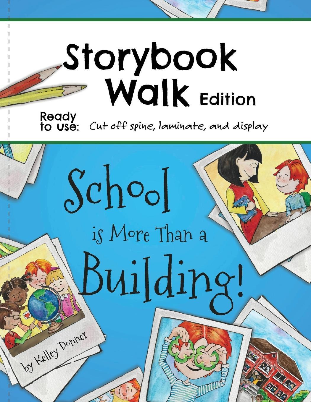 Cover: 9781955698061 | School is More Than a Building | Storybook Walk Edition | Donner