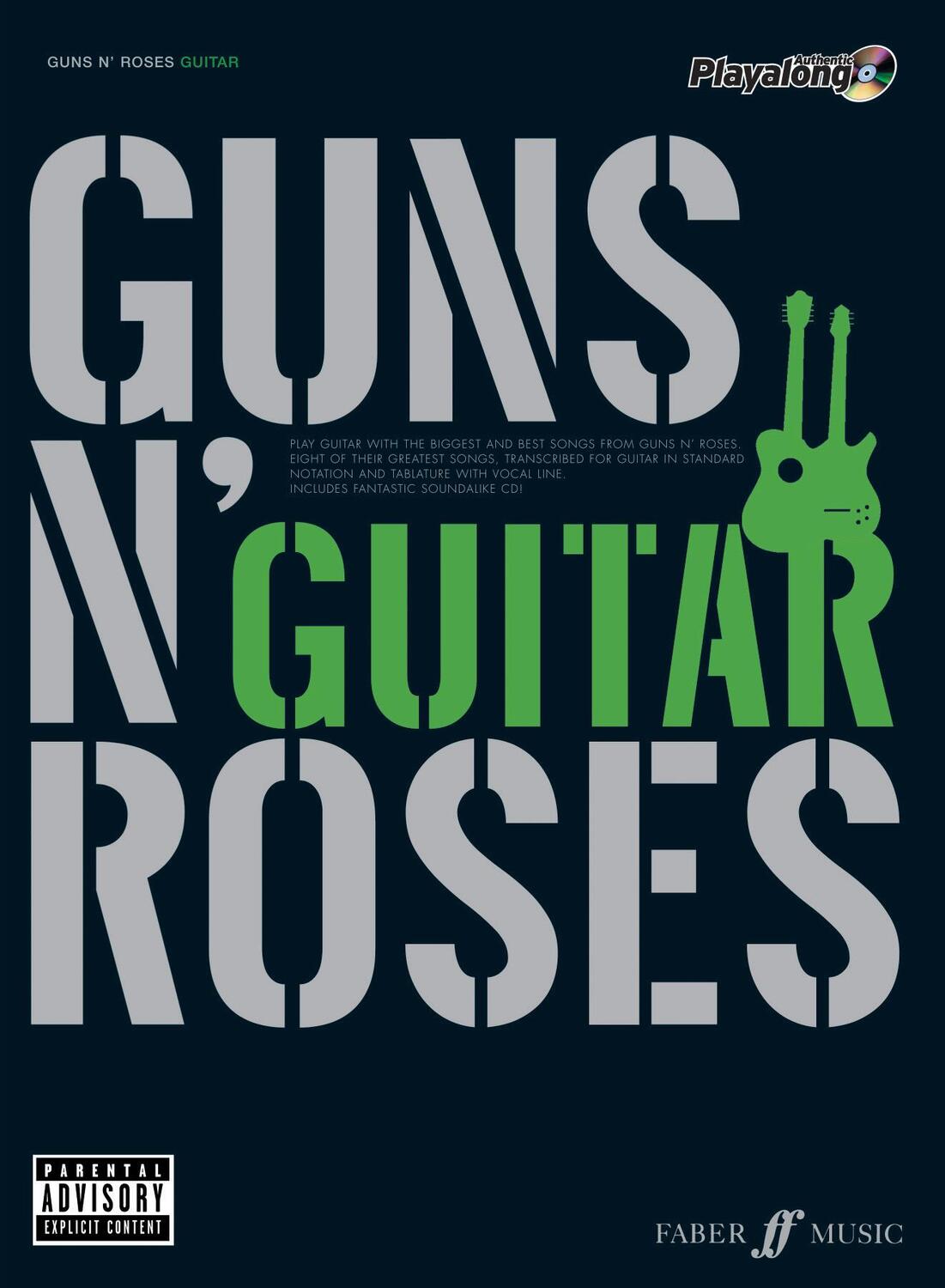 Cover: 9780571527496 | Guns n' Roses - Guitar | Eight of their Greatest Songs | Guns N' Roses