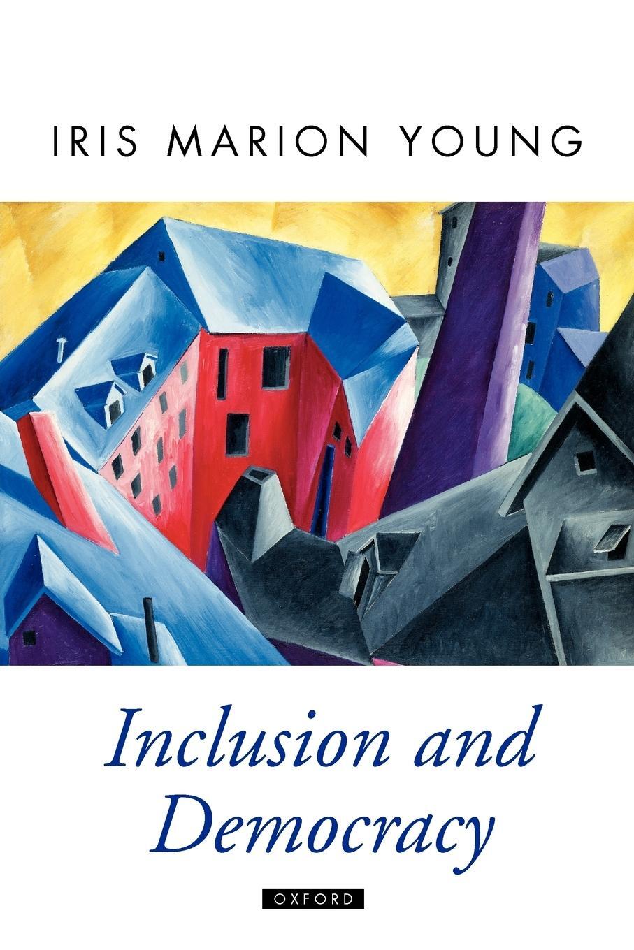 Cover: 9780198297550 | Inclusion and Democracy (Paperback) | Iris Marion Young | Taschenbuch