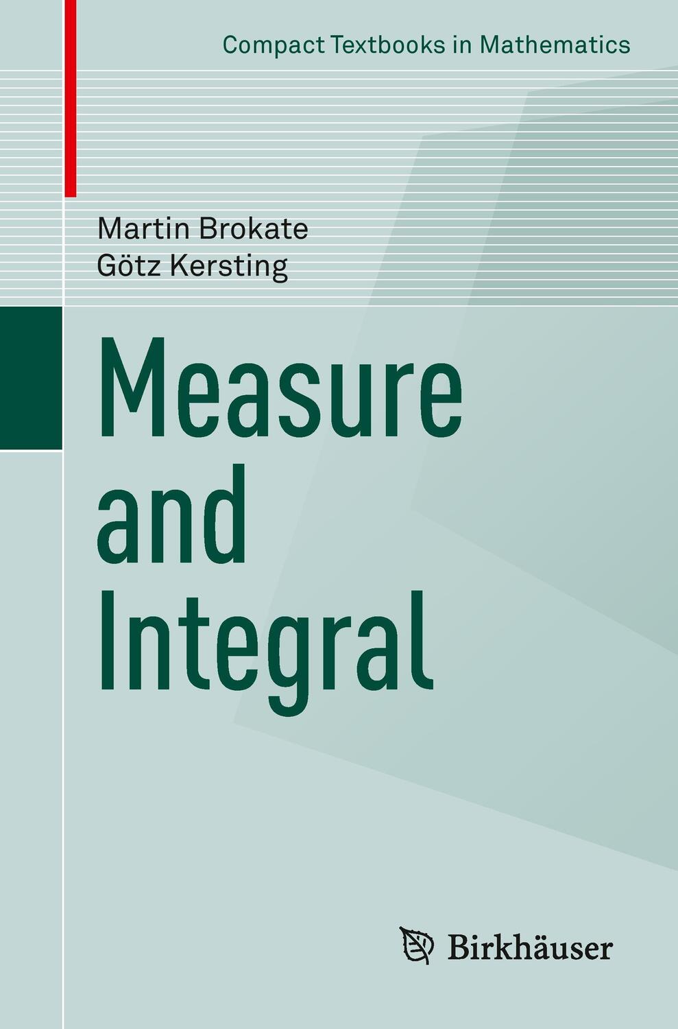 Cover: 9783319153643 | Measure and Integral | Götz Kersting (u. a.) | Taschenbuch | Paperback